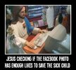 jesus_christ_checking_facebook_to_see_if_he_can_save_a_life._881086434.jpg