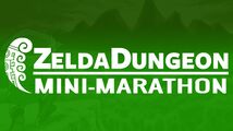 Zelda Dungeon Mini-Marathon (April 2020)