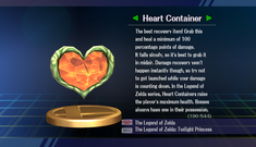 Heart Container: Randomly obtained. (Found in Subspace Emissary)